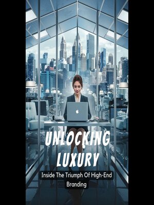 cover image of Unlocking Luxury